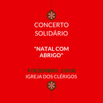 Concerto Solidário "Natal com Abrigo"